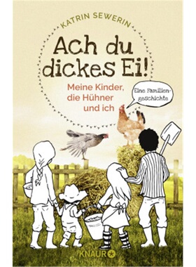 预订【德语】Ach du dickes Ei! - Meine Kinder, die Huhner und ich[9783426214619]