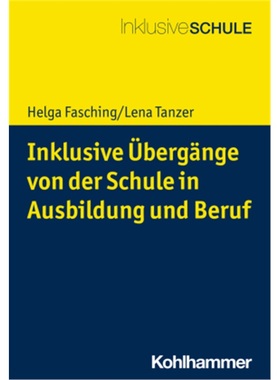 预订【德语】Inklusive ubergange von der Schule in Ausbildung und Beruf[9783170357099]