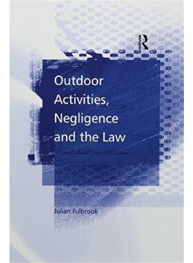 预订Outdoor Activities, Negligence and the Law[9781138254879]