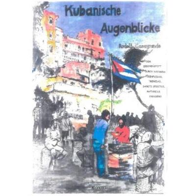 预订不退不换德语 Kubanische Augenblicke:Mit dem Zeichenstift durch Havanna, Cienfuegas, Trinidad, Sancti Spiritus, Manta