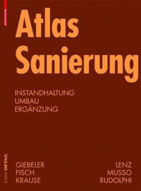 预订【德语】 Atlas Sanierung:Instandhaltung, Umbau, Ergänzung