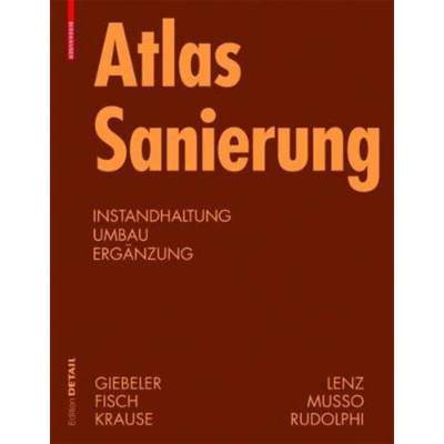 预订【德语】 Atlas Sanierung:Instandhaltung, Umbau, Ergänzung