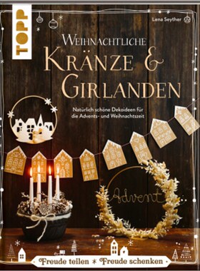 预订【德语】Weihnachtliche Kränze & Girlanden:Natürlich schöne Dekoideen für Advent und Wei