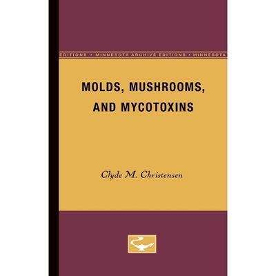 按需印刷Molds, Mushrooms, and Mycotoxins[9780816657292]