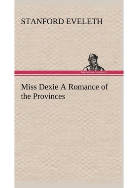 按需印刷Miss Dexie A Romance of the Provinces[9783849164485]
