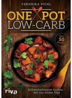 预订【德语】 One Pot Low-Carb:Kohlenhydratarm kochen - mit nur einem Topf. Über 50 Rez