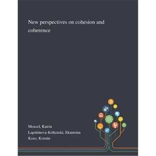 Cohesion and Coherence 按需印刷New 9781013287848 Perspectives