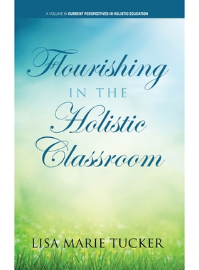 按需印刷不退不换Flourishing in the Holistic Classroom[9781648025471]