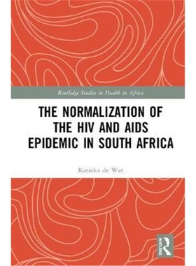 按需印刷图书The Normalization of the HIV and AIDS Epidemic in South Africa[9780367193553]