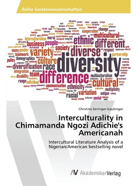 按需印刷Interculturality in Chimamanda Ngozi Adichie's Americanah[9783639867251]