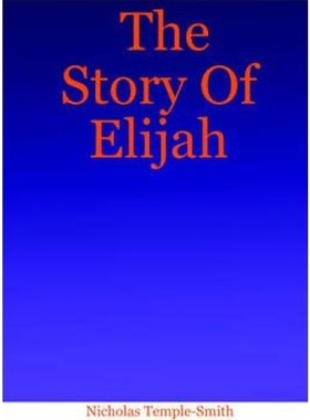 按需印刷The Story of Elijah[9781411651494]