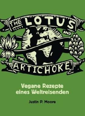 预订【德语】 The Lotus and the Artichoke:Vegane Rezepte eines Weltreisenden