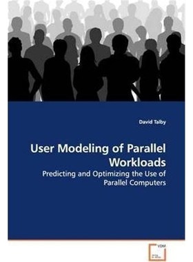 按需印刷User Modeling of Parallel Workloads[9783639142952]