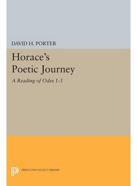 按需印刷不退不换Horace's Poetic Journey[9780691609447]