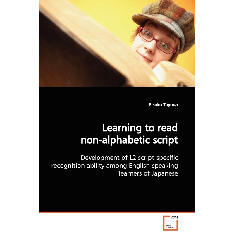 按需印刷Learning to read non-alphabetic script[9783639123739]