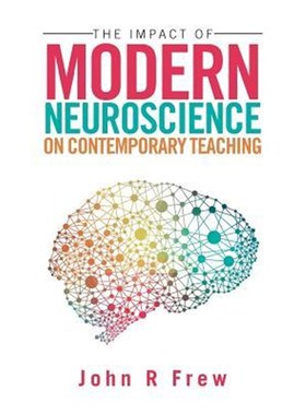 按需印刷The Impact of Modern Neuroscience on Contemporary Teaching[9781524520496]