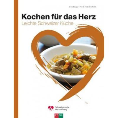 预订【德语】 Kochen für das Herz:Schweizer Küche