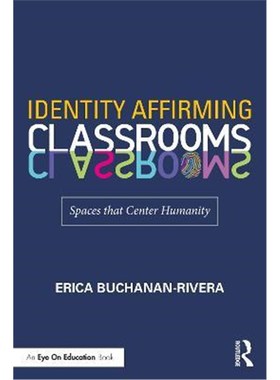 按需印刷Identity Affirming Classrooms:Spaces that Center Humanity[9781032042930]
