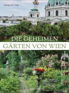 预订【德语】 Die geheimen Gärten von Wien:Unentdeckte Paradiese hinter Hecken und Maue