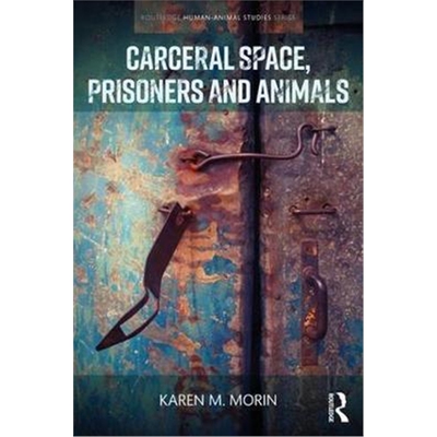 按需印刷不退不换Carceral Space, Prisoners and Animals[9781138639874]