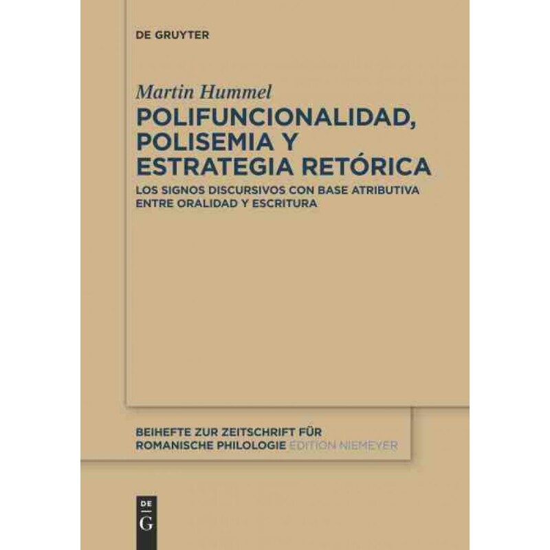 按需印刷不退不换DEG Polifuncionalidad, polisemia y estrategia retórica[9783110281187]