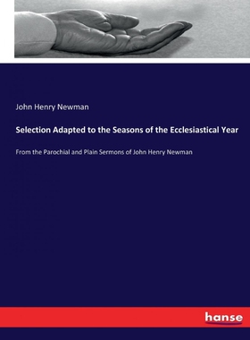 按需印刷不退不换Selection Adapted to the Seasons of the Ecclesiastical Year[9783744746243]