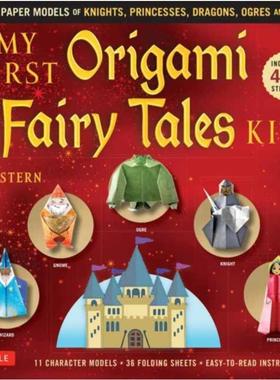 预订My First Origami Fairy Tales Kit:Paper Models of Knights, Princesses, Dragons, Ogres and More! (includes Folding She