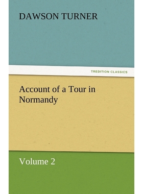 按需印刷Account of a Tour in Normandy[9783842450769]