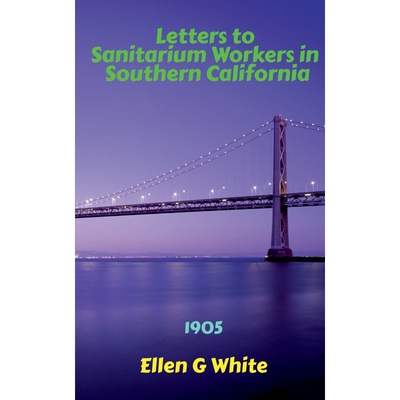 按需印刷不退不换Letters to Sanitarium Workers in Southern California (1905)[9781639040889]