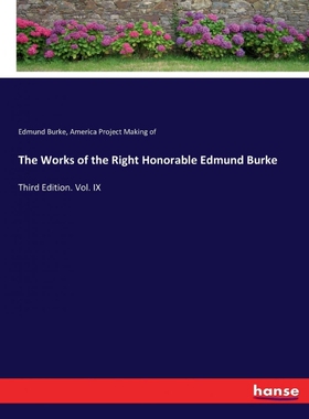 按需印刷不退不换The Works of the Right Honorable Edmund Burke[9783744708654]