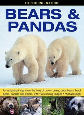 预订Exploring Nature: Bears & Pandas:An Intriguing Insight into the Lives of Brown Bears, Polar Bears, Black Bears, Pand
