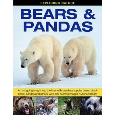 预订不退不换Exploring Nature: Bears & Pandas:An Intriguing Insight into the Lives of Brown Bears, Polar Bears, Black Bea