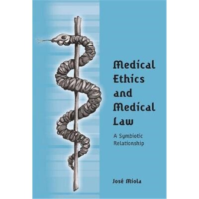 按需印刷Medical Ethics and Medical Law:A Symbiotic Relationship[9781841135083]