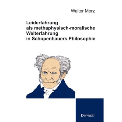 预订【德语】Leiderfahrung als methaphysisch-moralische Welterfahrung in Schopenhauers Philo