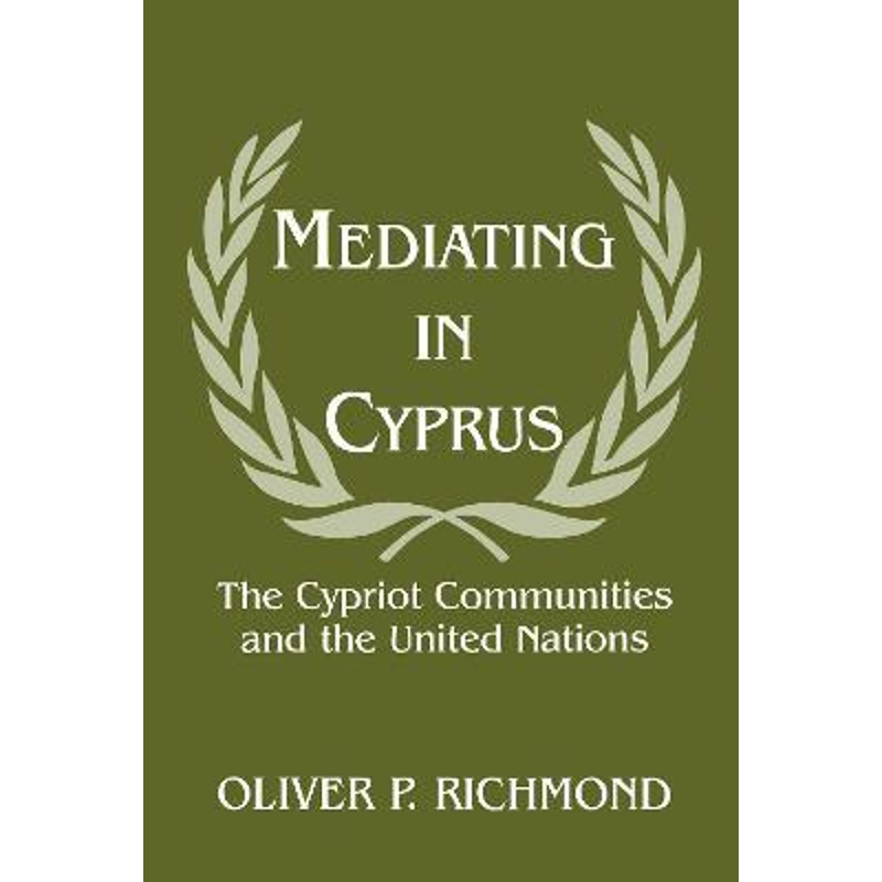 预订Mediating in Cyprus:The Cypriot Communities and the United Nations-封面