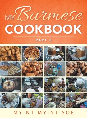 按需印刷My Burmese Cookbook Part 3[9781524634568]