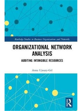 按需印刷不退不换Organizational Network Analysis:Auditing Intangible Resources[9780367370077]