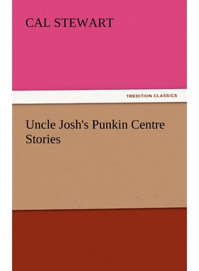 按需印刷不退不换Uncle Josh's Punkin Centre Stories[9783842439115]