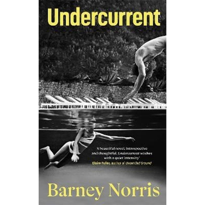 预订Undercurrent:The heartbreaking and ultimately hopeful novel about finding yourself, from the Times bestselling autho
