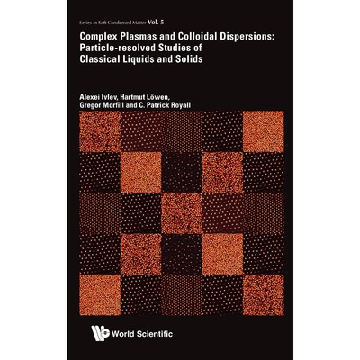 按需印刷Complex Plasmas and Colloidal Dispersions[9789814350068]