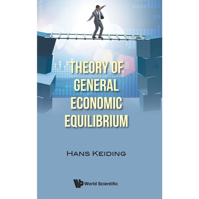 按需印刷不退不换Theory of General Economic Equilibrium[9789811214387]