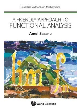 按需印刷不退不换A Friendly Approach to Functional Analysis[9781786343345]