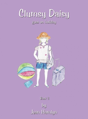按需印刷不退不换Clumsy Daisy Goes on Holiday[9781452010250]
