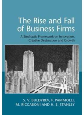 预订The Rise and Fall of Business Firms:A Stochastic Framework on Innovation, Creative Destruction and Growth