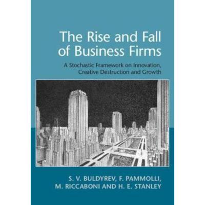 预订The Rise and Fall of Business Firms:A Stochastic Framework on Innovation, Creative Destruction and Growth