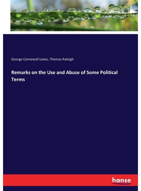 按需印刷Remarks on the Use and Abuse of Some Political Terms[9783337071523]