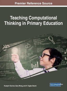 按需印刷不退不换Teaching Computational Thinking in Primary Education[9781522532002]