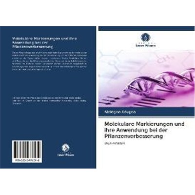预订【德语】 Molekulare Markierungen und ihre Anwendung bei der Pflanzenverbesserung:DNA-MARKER