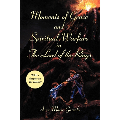 按需印刷Moments of Grace and Spiritual Warfare in the Lord of the Rings[9781449769680]