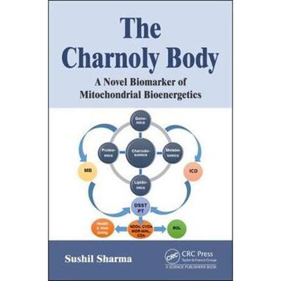 按需印刷The Charnoly Body:A Novel Biomarker of Mitochondrial Bioenergetics[9781138557161]